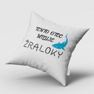 Tento otec miluje žraloky