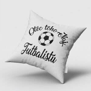 Otec toho naj futbalistu