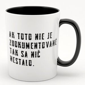 Ak toto nie je zdokumentované, tak sa nič nestalo