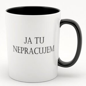 Ja tu nepracujem