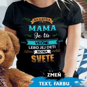 Najlepšia mama je tu večne