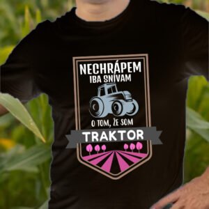 Nechrápem! Iba snívam o tom, že som traktor. - Image 2