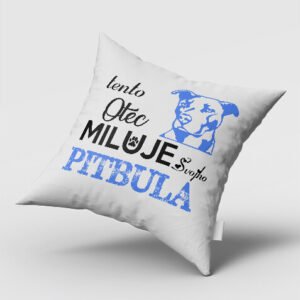Tento otec miluje svojho pitbula
