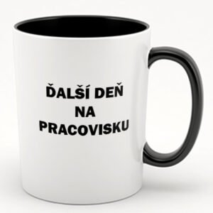 Ďalší deň na pracovisku